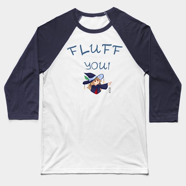 Fluff you - right Baseball T-Shirt by darklightlantern@gmail.com